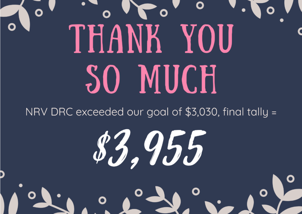 Pink, blue, and white writing that reads "Thank you so much, NRV DRC exceeded our goal of $3,030, final tally=$3955"